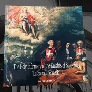 The Holy Infirmary Of The Knights Of St. John "La Sacra Infermeria"
