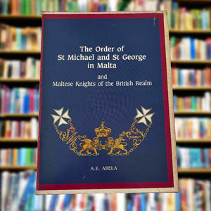 The Order Of St Michael And St George In Malta And Maltese Knights Of The British Realm