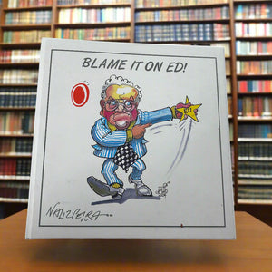 Blame It On Ed!