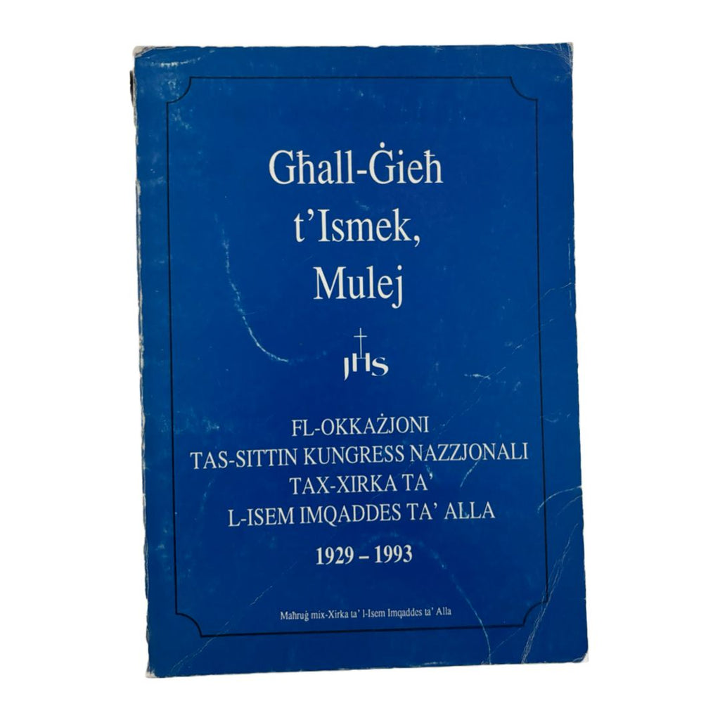 Ghall-Gieh T`Ismek Mulej