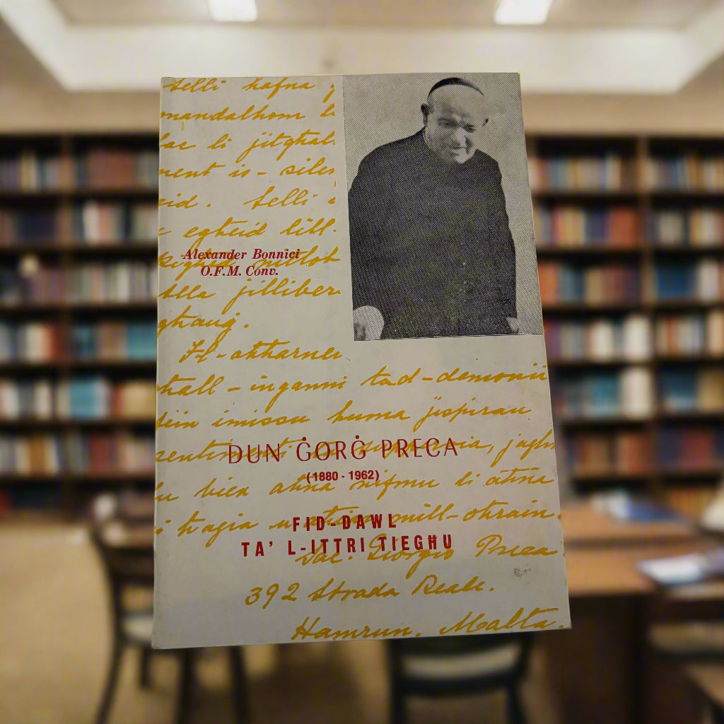 Dun Ġorg Preca (1880-1962) Fid – Dawl Ta’ L – Ittri Tiegħu