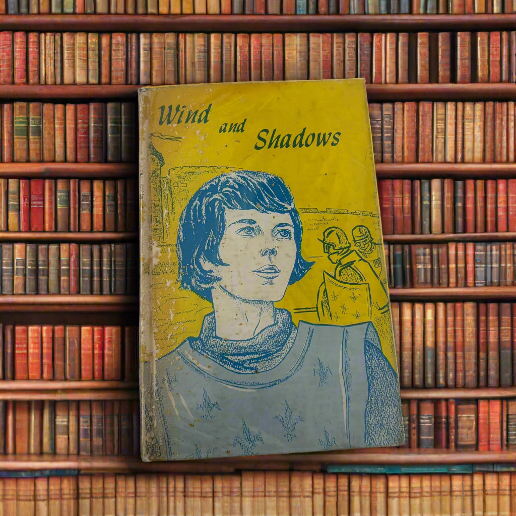 Wind and Shadows - The Story of Joan of Arc