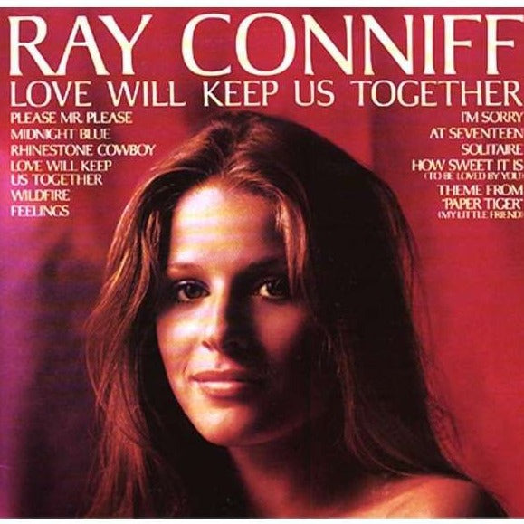 Ray Conniff – Love Will Keep Us Together Vinyl