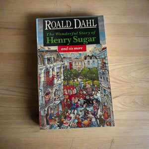 Ronald Dahl The Wonderful Story Of Henry Sugar