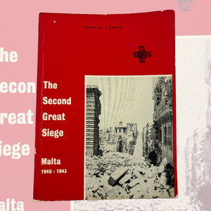 The Second Great Siege Malta 1940-1943