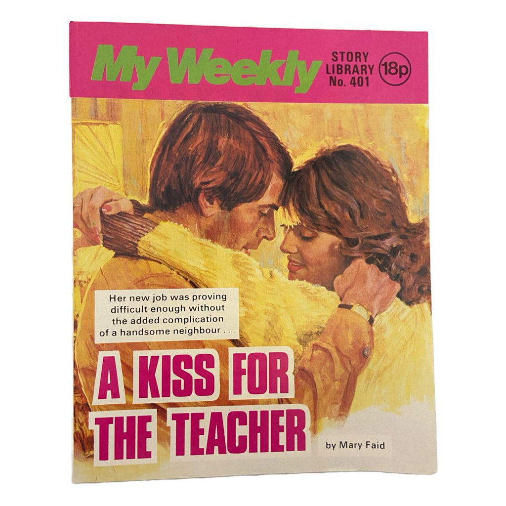 My Weekly : A Kiss For The Teacher