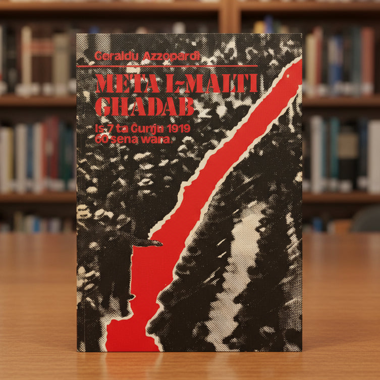 Meta L-Malti Ghadab Is- 7 Ta` Gunju 1919 60 Sena Wara