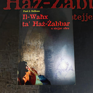 Il-Wahx Ta` Haz-Zabbar U Stejjer Ohra