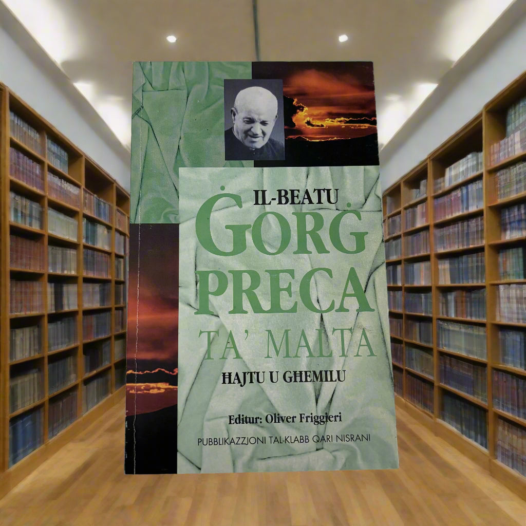 Il-Beatu Gorg Preca Ta` Malta Hajtu U Ghemilu