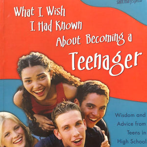 What I Wish I Had Known About Becoming a Teenager