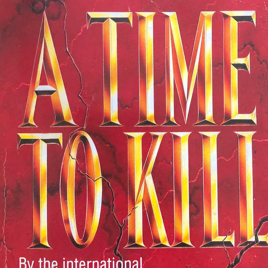 A Time To Kill
