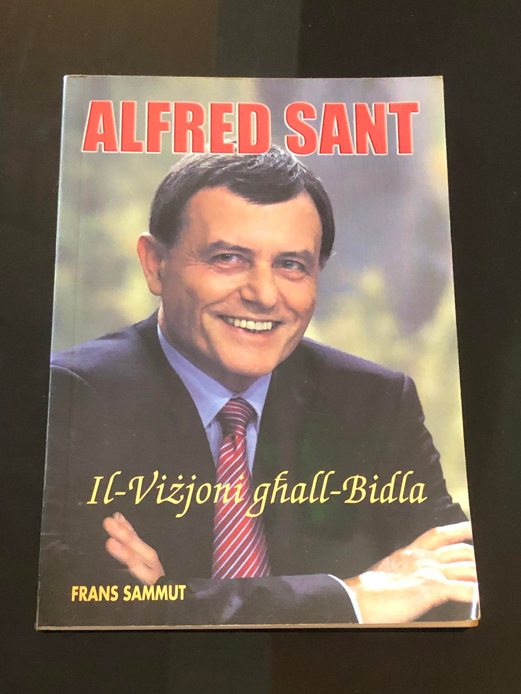 Alfred Sant Vizjoni Gdida Ghal Malta Moderna