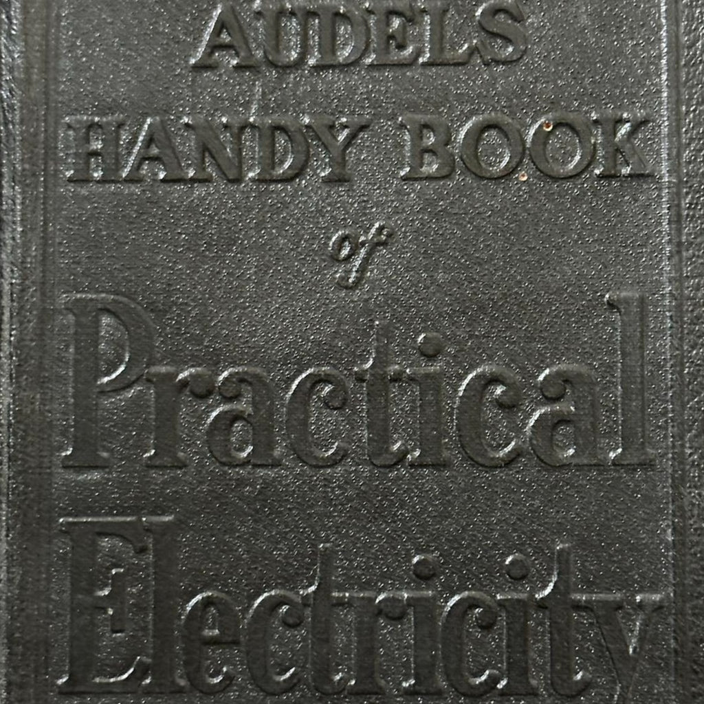 Audels Handy Book of Practical Electricity