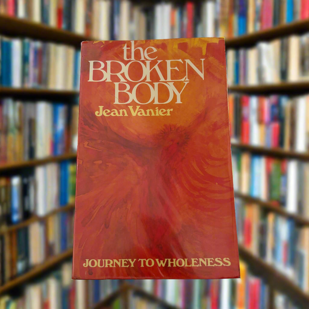 The Broken Body: Journey to Wholeness