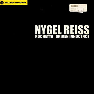 Nygel Reiss – Rochetta / Driven Innocence - Vinyl