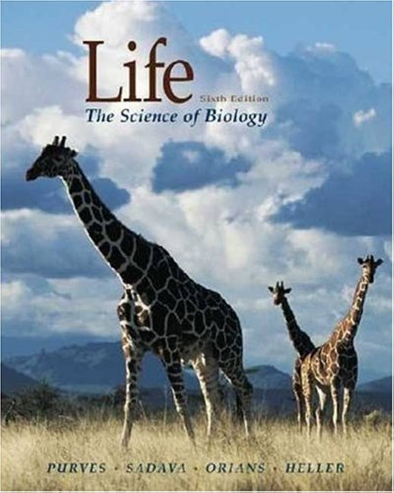 Life The Science Of Biology Sixth Edition