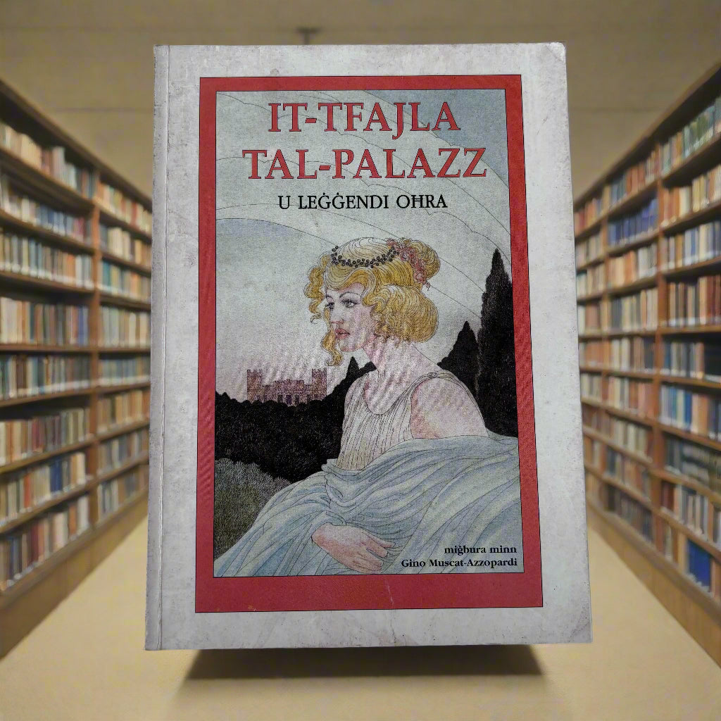 It-Tfajla Tal-Palazz U Leggendi Ohra