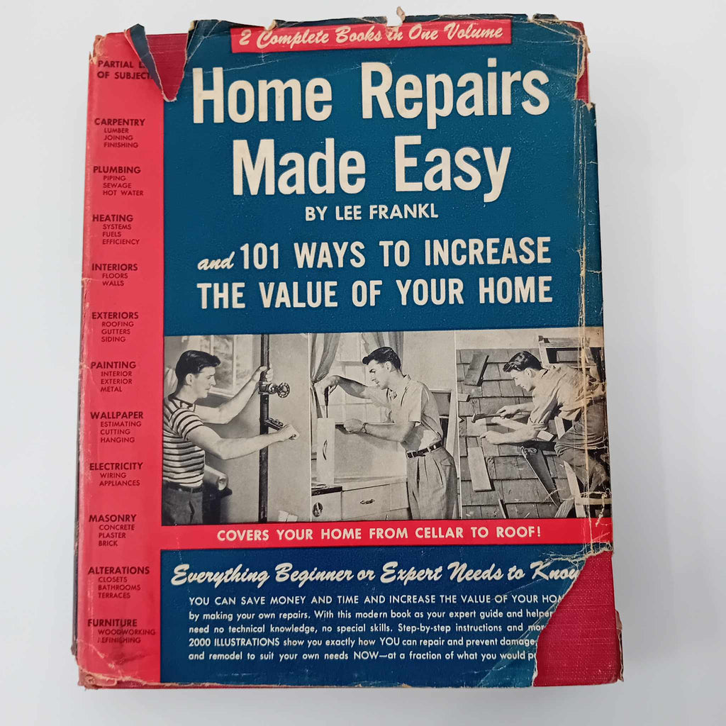 Home Repairs Made Easy - And 101 Ways To Increase The Value Of Your Home