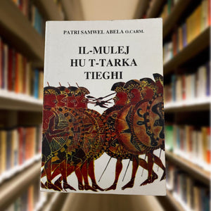 Il-Mulej Hu T-Tarka Tieghi