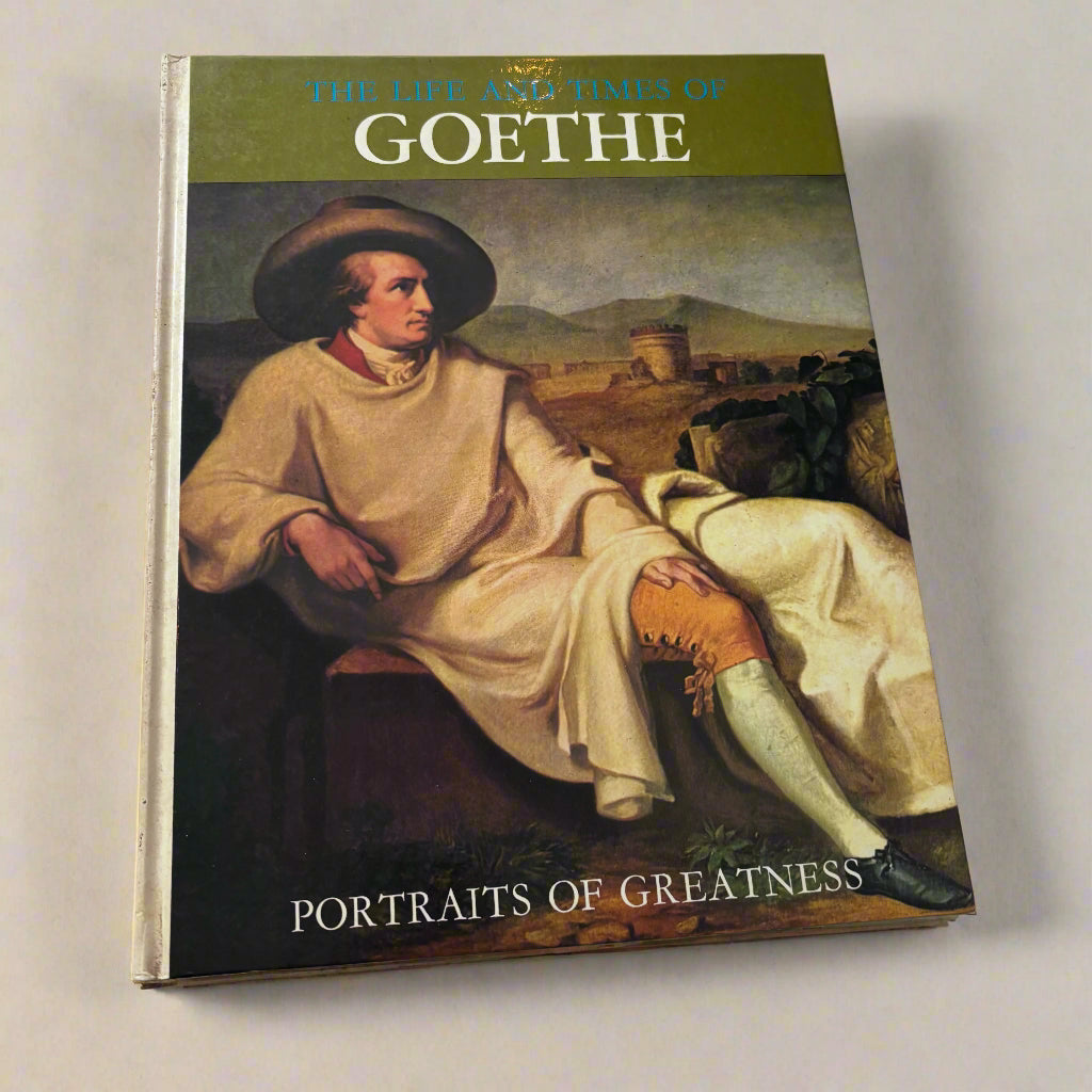 The Life And Times Of Goethe