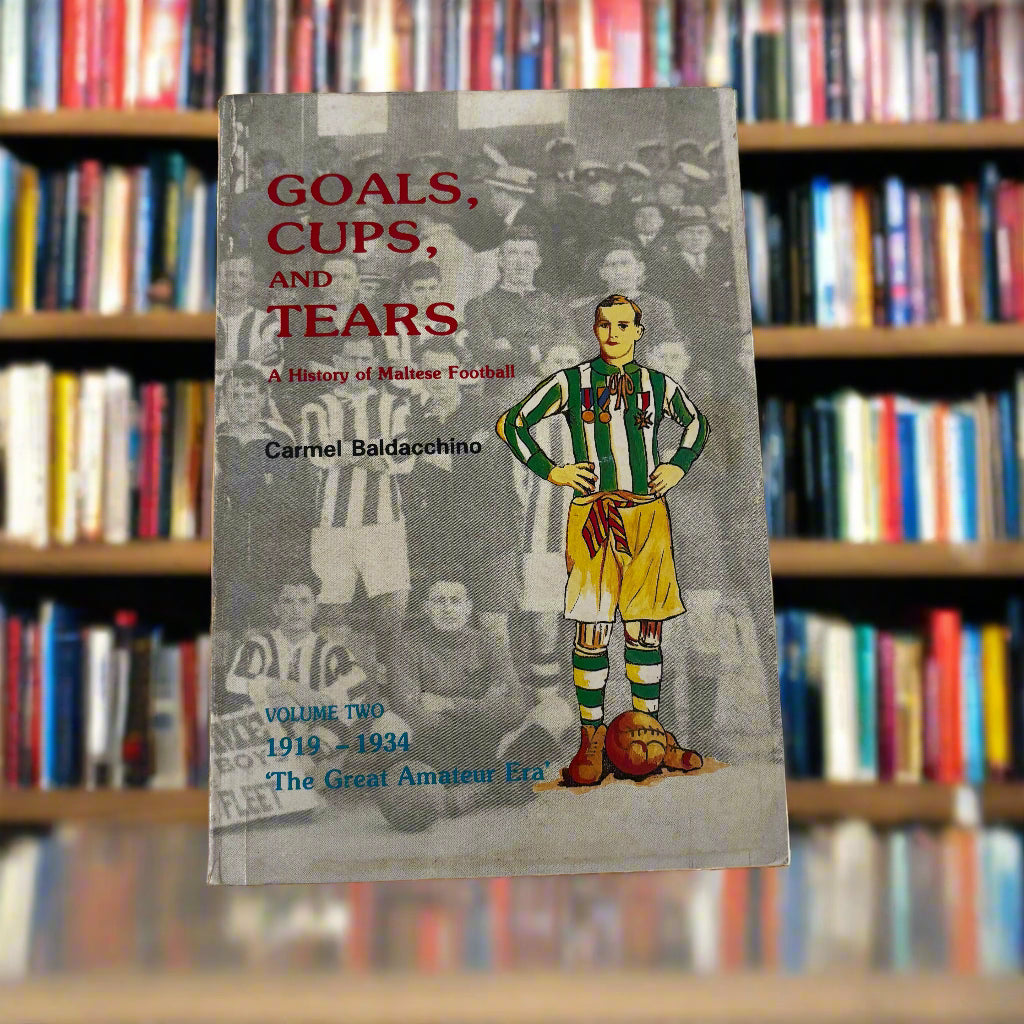 Goals, Cups And Tears Volume Two 1919 - 1934