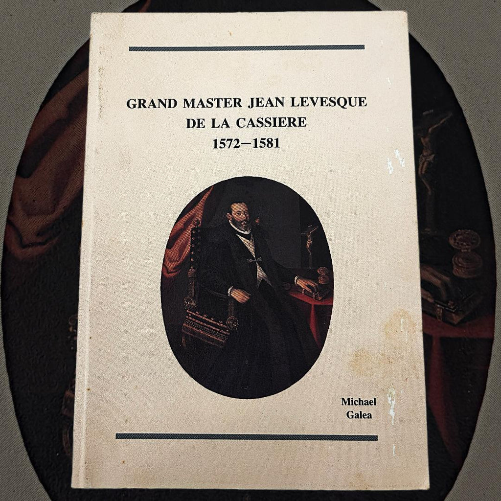 Grand Master Jean Levesque De La Cassiere 1572-1581