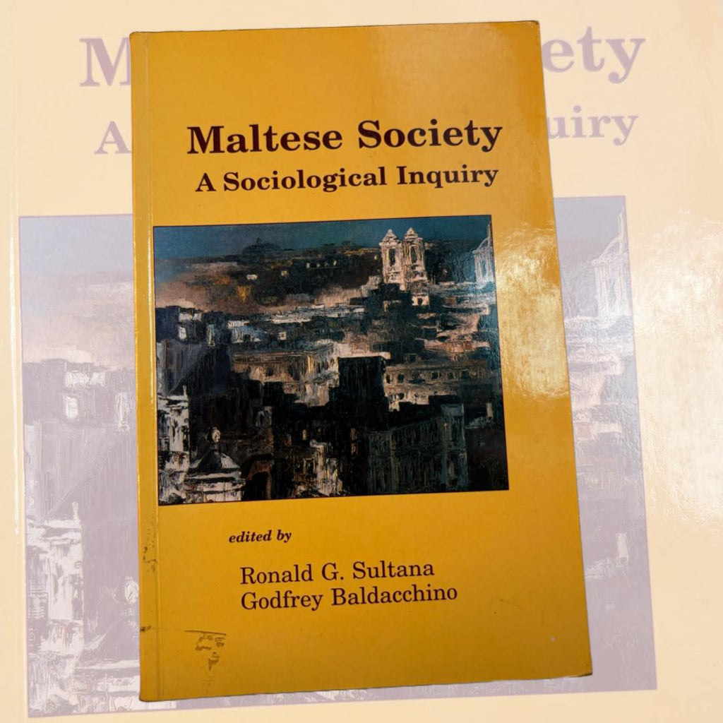 Maltese Society A Sociological Inquiry