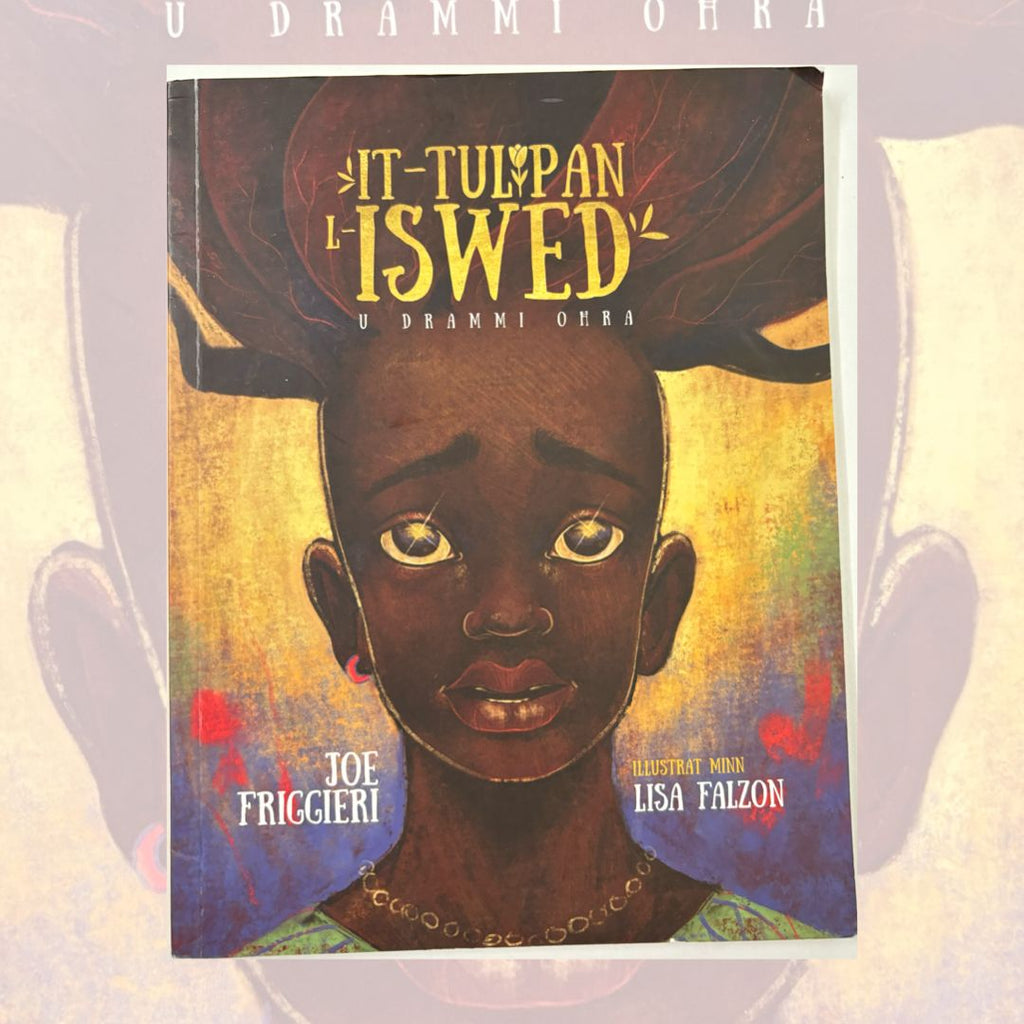 It-Tulpan L-Iswed U Drammi Ohra