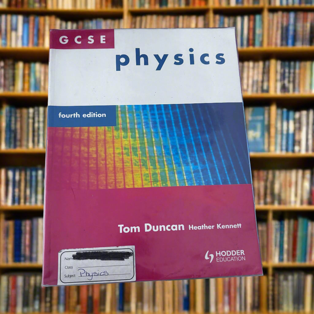 GCSE Physics Fourth Edition