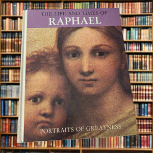 The Life And Times Of Raphael