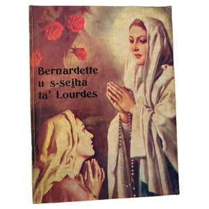 Bernardette U S-Sejha Ta` Lourdes