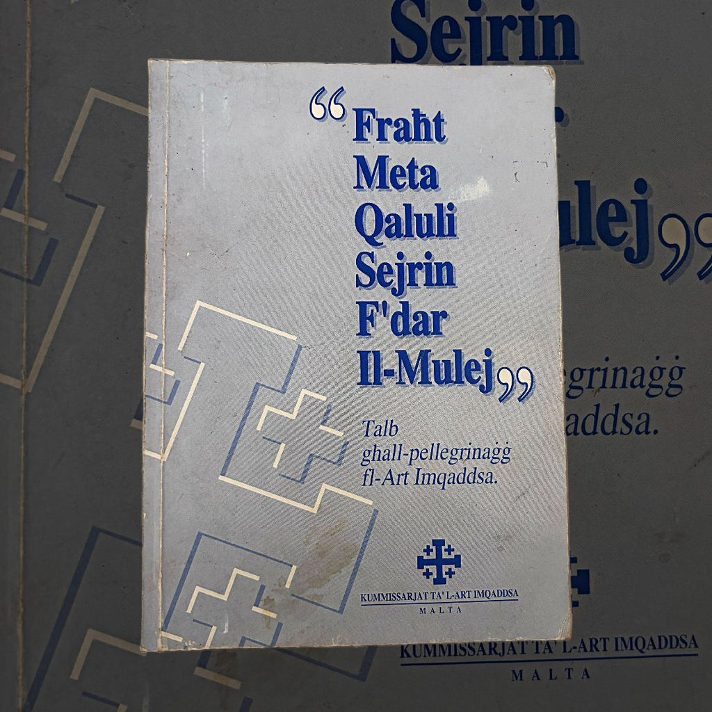 "Fraht Meta Qaluli Sejrin F`Dar Il-Mulej"