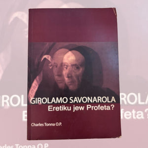 Girolamo Savonarola Eretiku Jew Profeta?