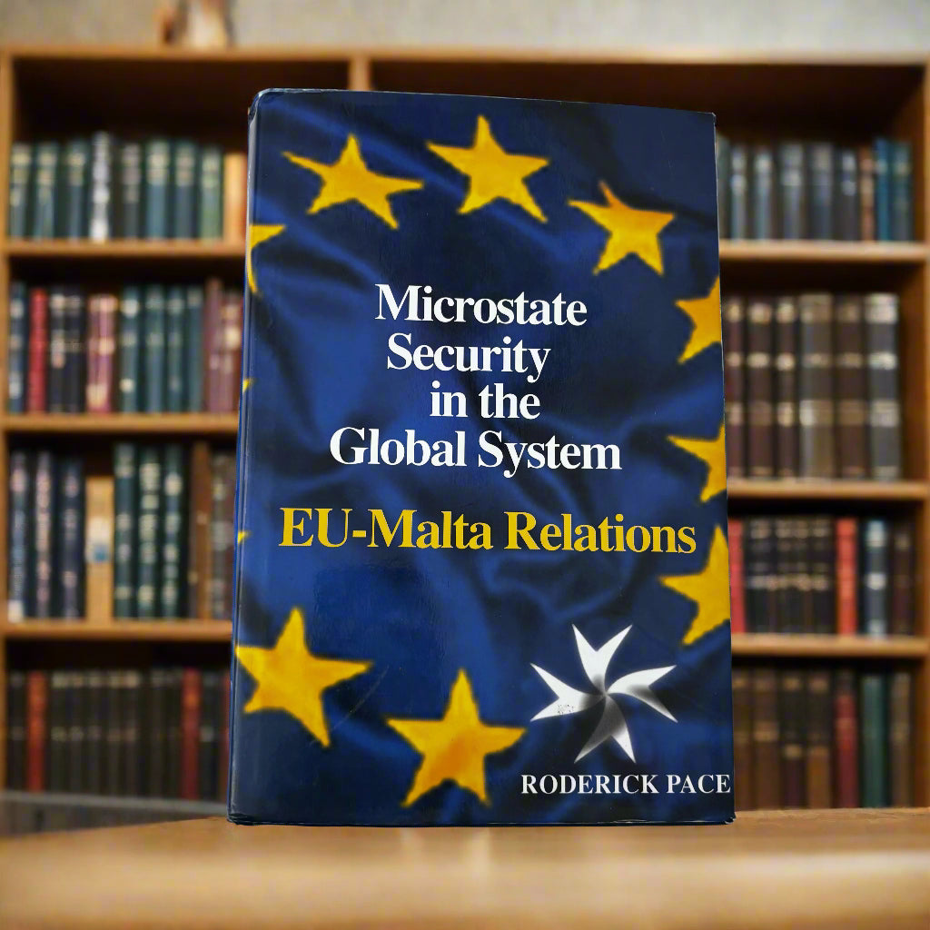 Microstate Security In The Global System Eu-Malta Relations