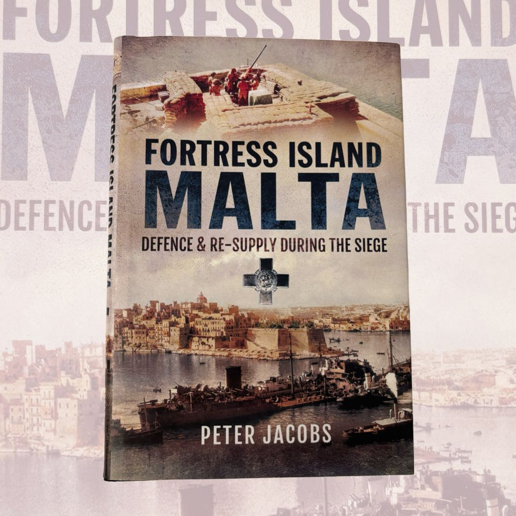 Fortress Island Malta Defence & Re-Supply During The Siege