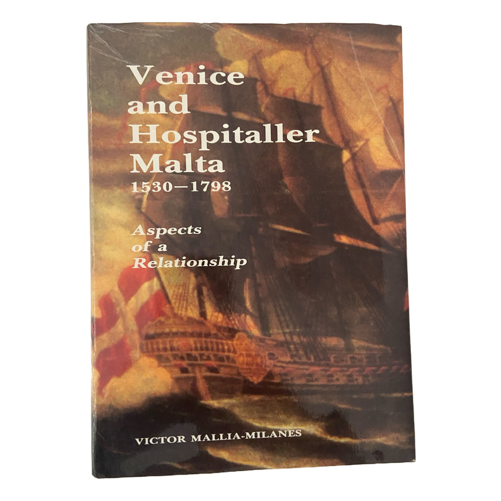Venice And Hospitaller Malta 1530-1798
