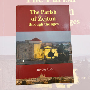 The Parish Of Zejtun Through The Ages