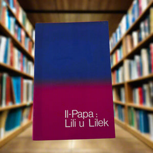 Il-Papa: Lili U Lilek