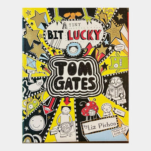 A Tiny Bit Lucky Tom Gates