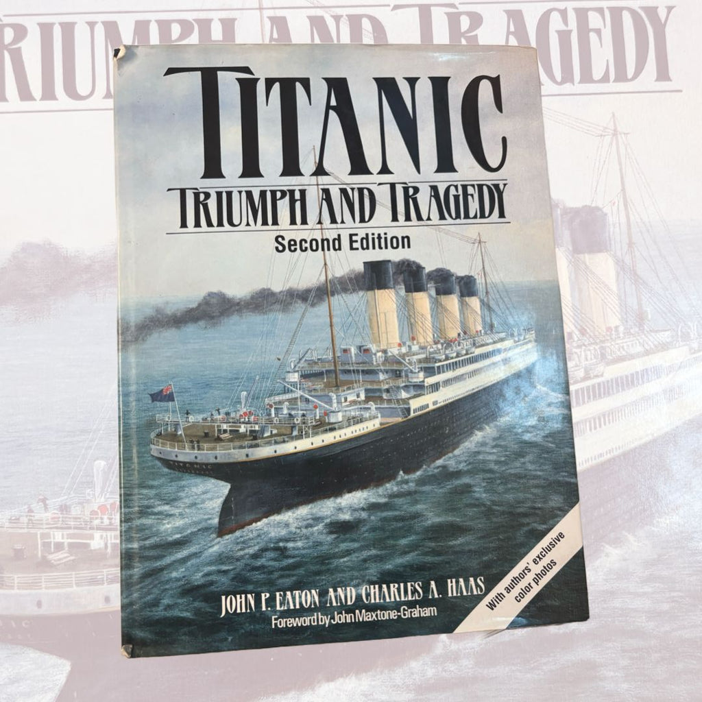 Titanic Triumph And Tragedy Second Edition