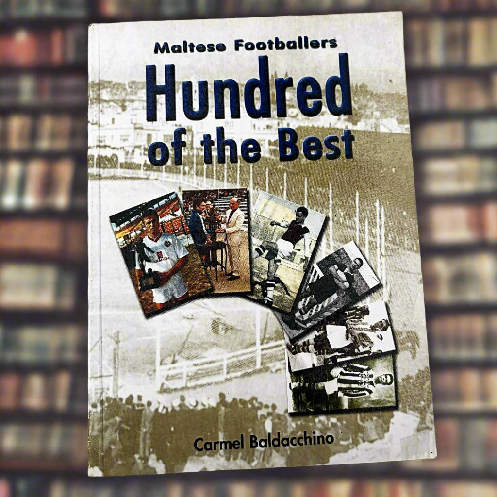 Malteset Footballers Hundred Of The Best