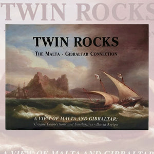 Twin Rocks: the Gibraltar Malta Connection