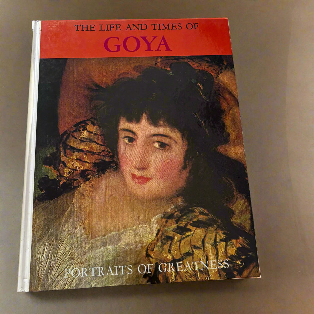 The Life And Times Of Goya