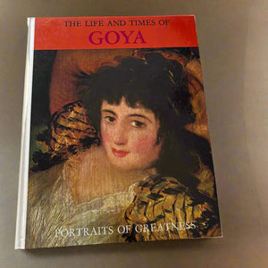 The Life And Times Of Goya