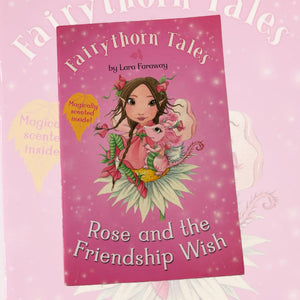 Rose And The Friendship Wish