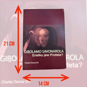 Girolamo Savonarola Eretiku Jew Profeta?