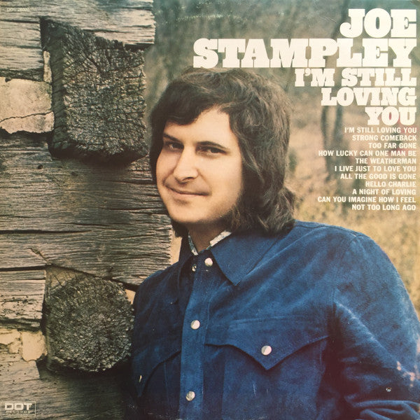 Joe Stampley – I'm Still Loving You - Vinyl