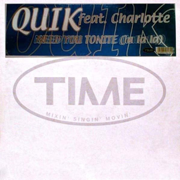 Quik (2) Feat. Charlotte (3) – Need You Tonite (La La La) - Vinyl