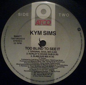 Kym Sims – Too Blind To See It – Vinyl
