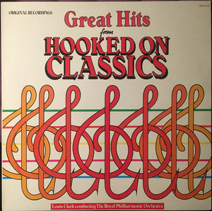 Louis Clark Conducting The Royal Philharmonic Orchestra* – Great Hits From Hooked On Classics- Vinyl
